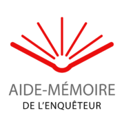 Aide-mémoire de l'enquêteur